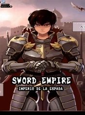 Sword Empire: El Juego que te Hace Rey a Espadazos