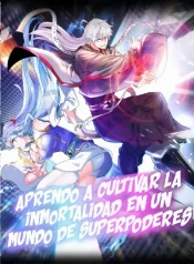 Cultivando inmortalidad en un mundo sin poderes