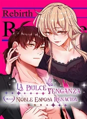 Venganza Dulce: La Noble Esposa no Olvida